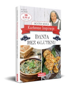 Dania bez glutenu Siostra MARIA | Przepisy-Siostry-Marii